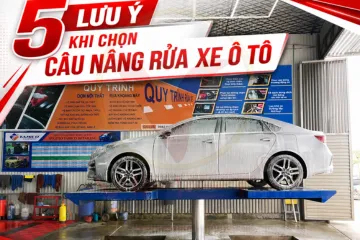 Lưu ngay 5 lưu ý khi chọn cầu nâng rửa xe ô tô