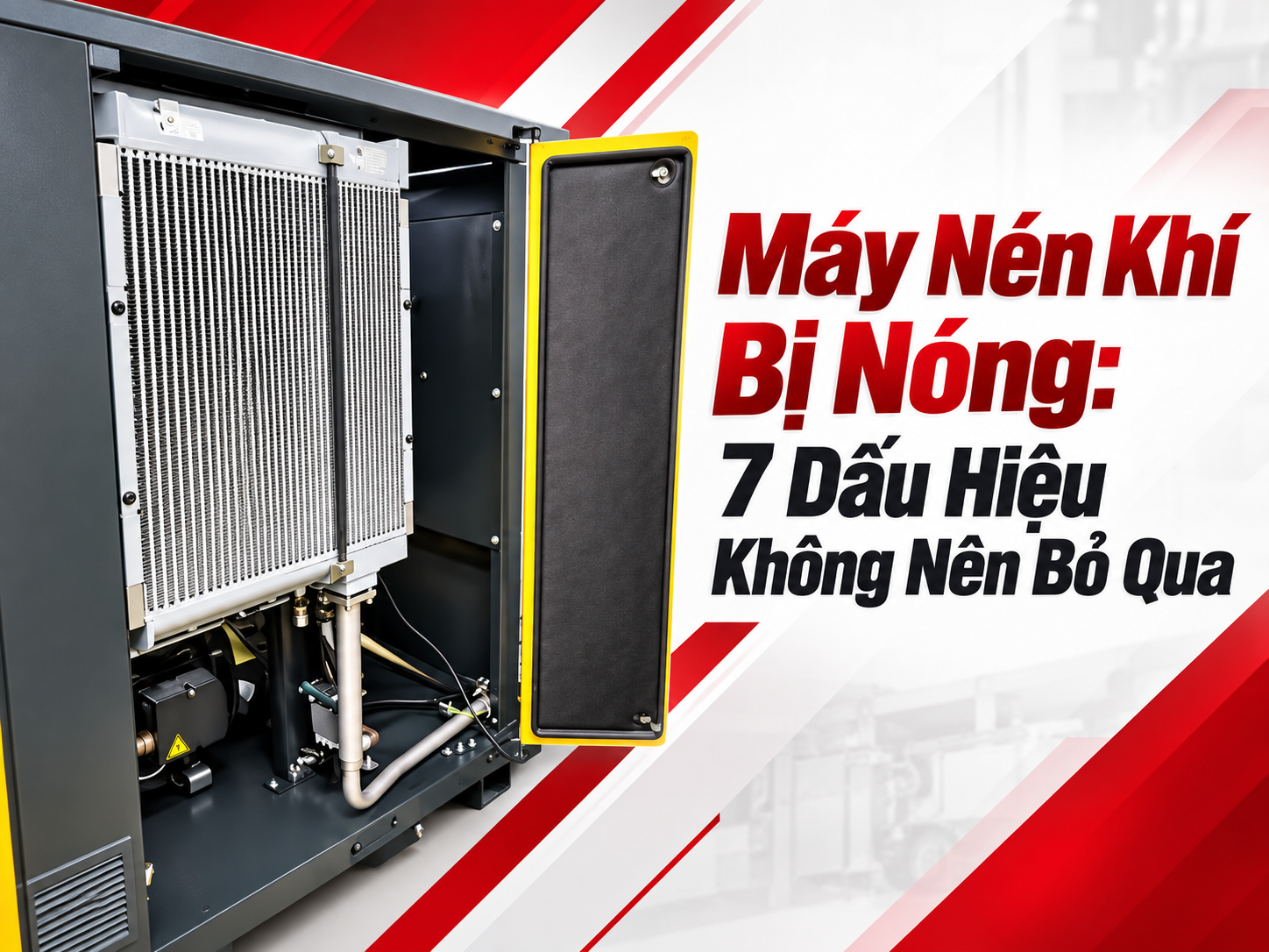 Máy Nén Khí Bị Nóng: 7 Dấu Hiệu Không Nên Bỏ Qua