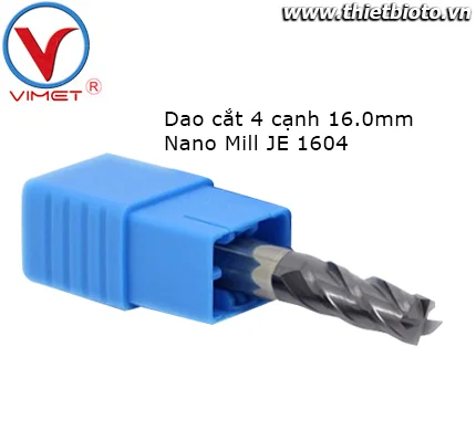 Dao cắt 4 cạnh Nano Mill JE 1604
