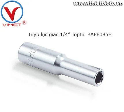 Tuýp lục giác 1/4" Toptul BAEE085E